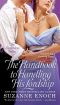 [The Scandalous Brides 04] • The Handbook to Handling His Lordship